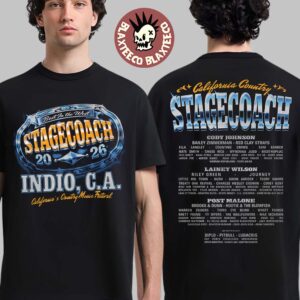 Stagecoach 2026 Festival Indio California’s Country Music Festival Merch Buckle Up 2026 Lineup T-Shirt Hoodie