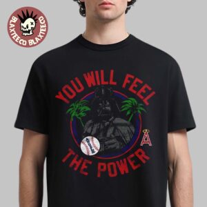 Star Wars X MLB 2026 Star Wars Day Los Angeles Angels Dark Side Darth Vader You Will Feel The Power T-Shirt