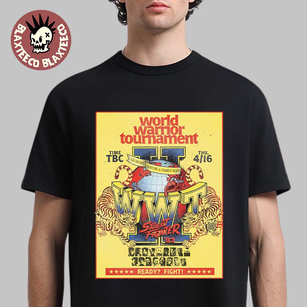 Street Fighter Movie World Warrior Tournament Flyer Poster T-Shirt Street Fighter Movie World Warrior Tournament Flyer Poster T-Shirt