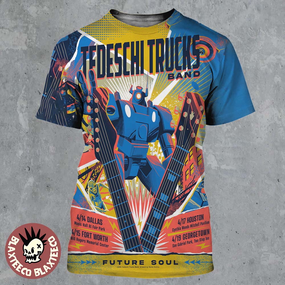 Tedeschi Trucks Band Texas Future Soul 2026 Week Shows Poster In Dallas Fort Worth Houston And Georgetown From April 14 To 19 2026 All Over Print Shirt Tedeschi Trucks Band Texas Future Soul 2026 Week Shows Poster In Dallas Fort Worth Houston And Georgetown From April 14 To 19 2026 All Over Print Shirt