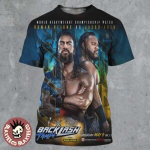 WWE Backlash Tampa 2026 Roman Reigns Vs Jacob Fatu World Heavyweight Championship Match Card All Over Print Shirt