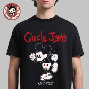 Circle Jerks Live In Anaheim CA 2026 Exclusive Tee At House Of Blues On May 16 And 17 Slam Dance Mickey Mouse T-Shirt