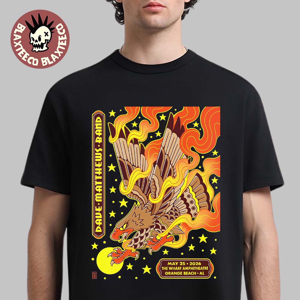 Dave Matthews Band Orange Beach Alabama 2026 Event Poster At The Wharf Amphitheatre On May 25 2026 T-Shirt Dave Matthews Band Orange Beach Alabama 2026 Event Poster At The Wharf Amphitheatre On May 25 2026 T-Shirt