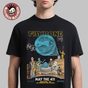 Fishbone Dallas Texas 2026 Gig Poster At The Studio At The Factory On May 4 2026 Star Wars Day Theme May The 4th Be With You T-Shirt