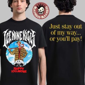 Ice Nine Kills Stalk Buster Night Mare On The Ninth Happy Gilmore Happy Killmore T-Shirt