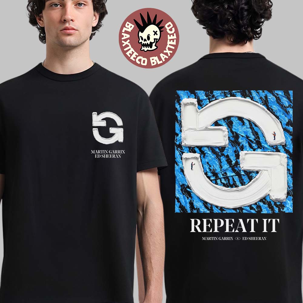 Martin Garrix X Ed Sheeran Repeat It T-Shirt Martin Garrix X Ed Sheeran Repeat It T-Shirt