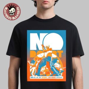 No Doubt Live At Sphere Las Vegas Weekend 3 2026 Poster On May 21 23 And 24 2026 T-Shirt