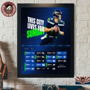 Seattle Seahawks NFL 2026 Schedule All Kickoffs This City Lives For Sunday Home Decor Poster Canvas