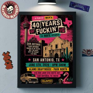 NOFX 40 Years Of Fuckin’ Up San Antonio Texas 2026 Show Poster At Alamo Drafthouse On June 5 2026 Home Decor Poster Canvas