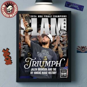 New York Knicks 2026 NBA Champions SLAM 263 Cover Triumph Jalen Brunson And The NY Knicks Make History The Platinum Metal Editions Poster Canvas
