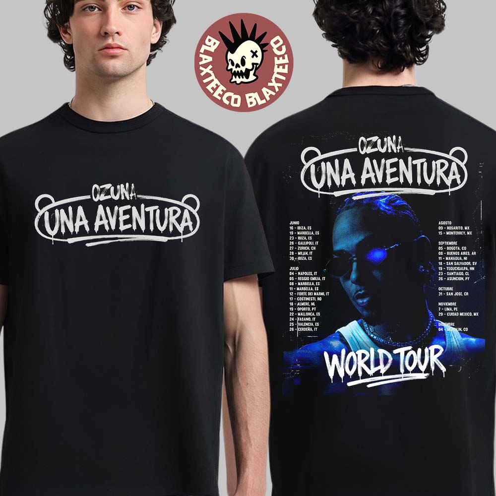 Ozuna Una Aventura World Tour 2026 Schedule Dates Two Sided T-Shirt Ozuna Una Aventura World Tour 2026 Schedule Dates Two Sided T-Shirt