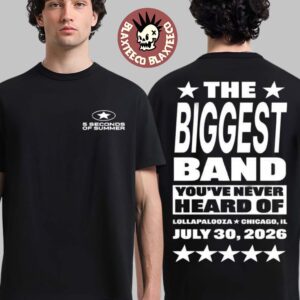 5 Seconds Of Summer 5SOS Lollapalooza Chicago 2026 Exclusive Merch July 30 2026 The Biggest Band You’ve Never Heard T-Shirt