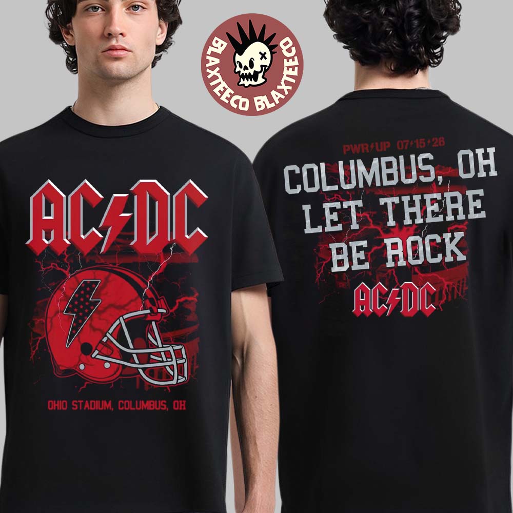 ACDC PWR Up Columbus Ohio 2026 Event Tee Live At Ohio Stadium On July 15 2026 Let There Be Rock Football Helmet T-Shirt ACDC PWR Up Columbus Ohio 2026 Event Tee Live At Ohio Stadium On July 15 2026 Let There Be Rock Football Helmet T-Shirt
