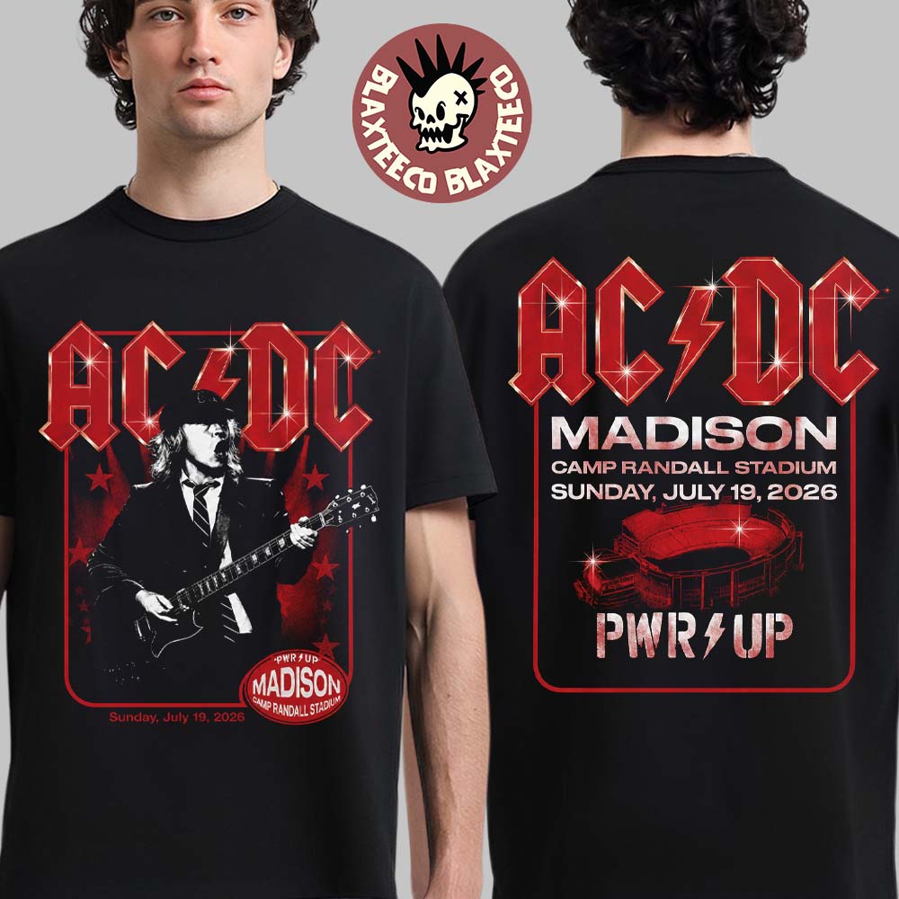ACDC PWR Up Tour Madison Wisconsin 2026 Exclusive Event Tee At Camp Randall Stadium On July 19 2026 T-Shirt ACDC PWR Up Tour Madison Wisconsin 2026 Exclusive Event Tee At Camp Randall Stadium On July 19 2026 T-Shirt