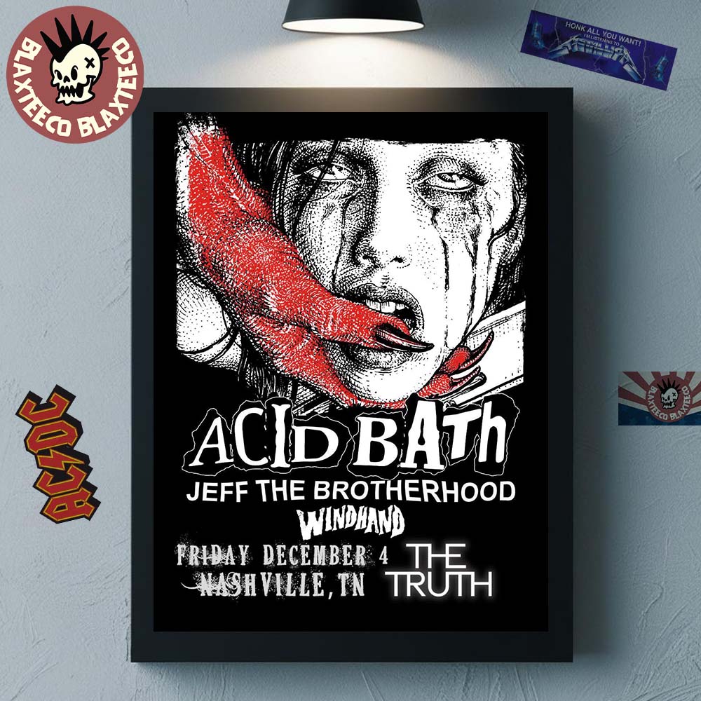Acid Bath Nashville Tennessee 2026 Event Poster At The Truth On December 4 2026 Home Decor Poster Canvas Acid Bath Nashville Tennessee 2026 Event Poster At The Truth On December 4 2026 Home Decor Poster Canvas