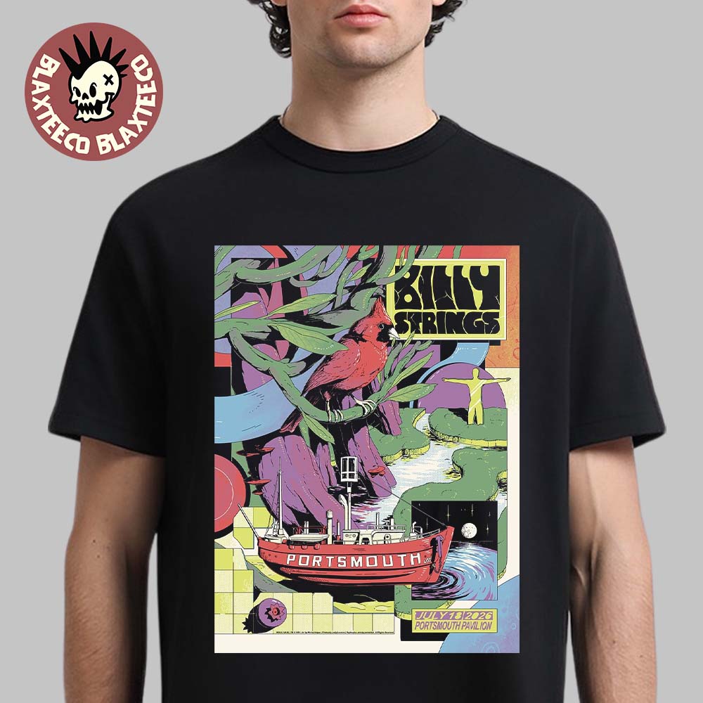 Billy Strings Portsmouth Virginia 2026 Night 2 Event Poster At Porstsmouth Pavilion On July 18 2026 T-Shirt Billy Strings Portsmouth Virginia 2026 Night 2 Event Poster At Porstsmouth Pavilion On July 18 2026 T-Shirt