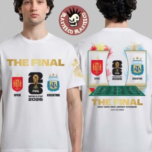 FIFA World Cup 2026 The Final Matchup Tee Spain Vs Argentina July 19 2026 New York New Jersey Stadium T-Shirt