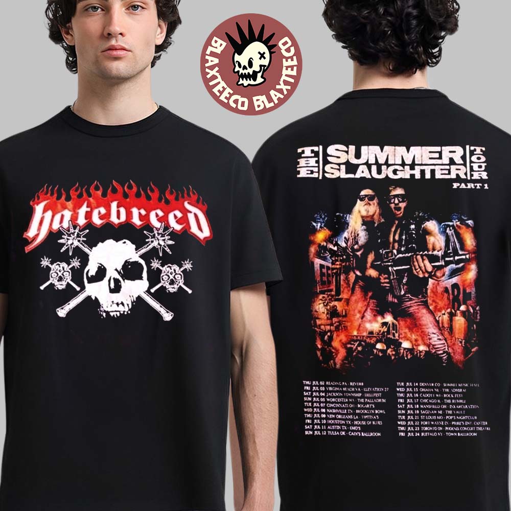 Hatebreed The Summer Slaughter Tour Part 1 2026 Merch Logo With Dates Back Two Sided T-Shirt Hatebreed The Summer Slaughter Tour Part 1 2026 Merch Logo With Dates Back Two Sided T-Shirt