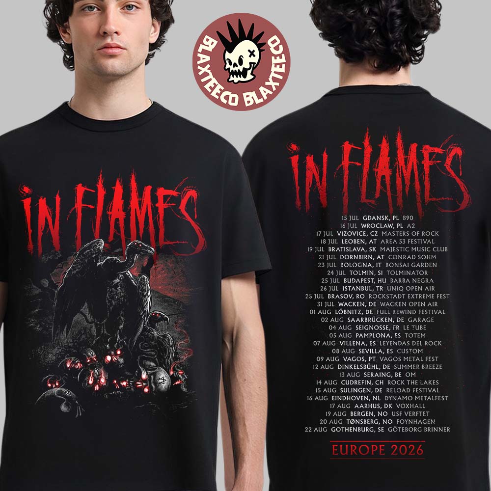 In Flames European Tour 2026 Merch Official Artwork With Dates T-Shirt In Flames European Tour 2026 Merch Official Artwork With Dates T-Shirt