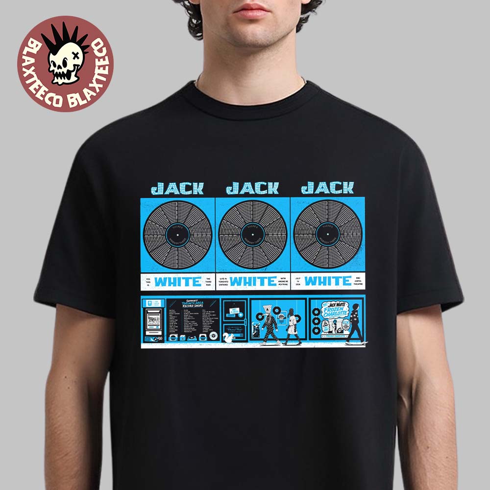 Jack White Toronto Ontario Canada 2026 Event Poster At RBC Amphitheatre On July 14 2026 Record Stores Tribute T-Shirt Jack White Toronto Ontario Canada 2026 Event Poster At RBC Amphitheatre On July 14 2026 Record Stores Tribute T-Shirt