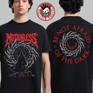 Motionless In White MIW The Sweat And Blood Tour 2026 Merch Be Note Afraid Of The Dark T-Shirt