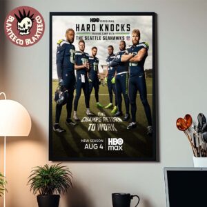 NFL Hard Knocks Training Camp With The Seattle Seahawks The Champs Return To Work Home Decor Poster Canvas