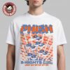 Phish Dry Goods Five Nights At Madison Square Garden New York City 2026 From July 22 To 29 2026 First Edition By Stella Murphy T-Shirt