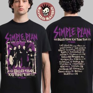 Simple Plan The Bigger Than You Think Tour 2026 The Sequel Merch Band Photo With Cities List Two Sided T-Shirt
