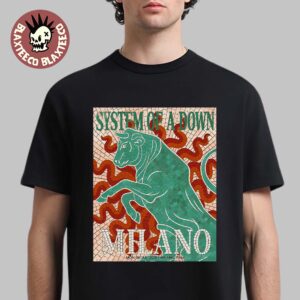 System Of A Down Milano Italy 2026 Pop Up Shop Exclusive Poster On 6 July 2026 T-Shirt