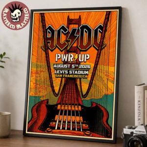 ACDC PWR Up San Francisco California 2026 Exclusive Litho Poster Live At Levi’s Stadium On August 5 2026 Home Decor Poster Canvas
