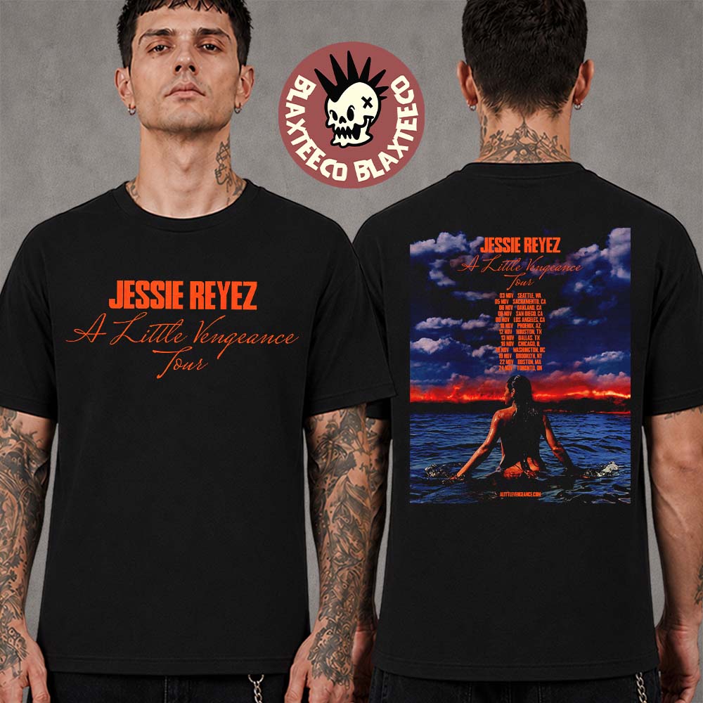 Jessie Reyez A Little Vengeance Tour 2026 North America Schedule Dates Two Sided T-Shirt Jessie Reyez A Little Vengeance Tour 2026 North America Schedule Dates Two Sided T-Shirt