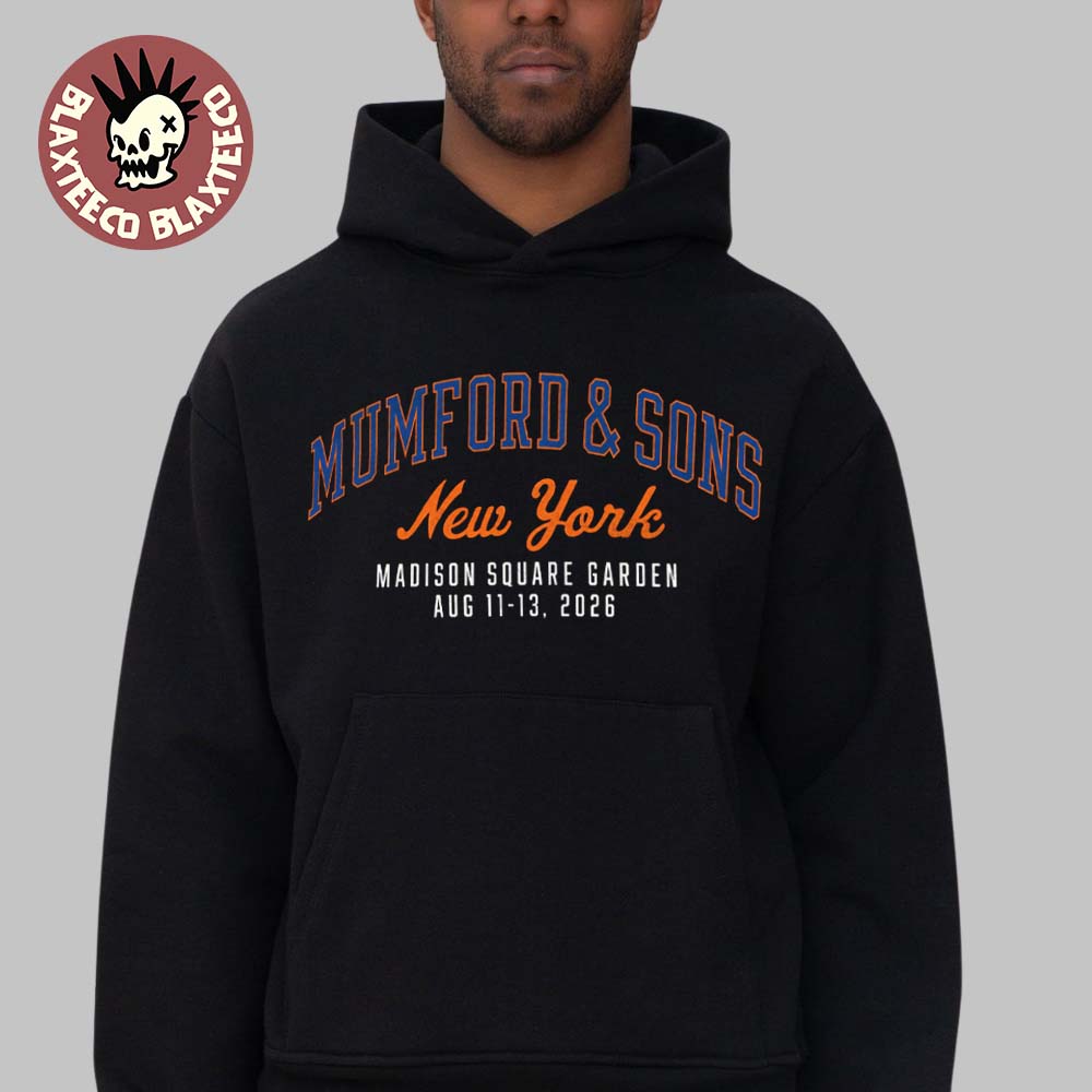 Mumford And Sons New York City 2026 Pop Up Shop At MSG Madison Square Garden On August 11 12 13 2026 Knicks Hoodie Mumford And Sons New York City 2026 Pop Up Shop At MSG Madison Square Garden On August 11 12 13 2026 Knicks Hoodie