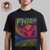 Phish Dry Goods Boston MA 2026 LE Poster By Wooden Cyclops At Fenway Park On July 31 And August 1 2026 Unisex T-Shirt Phish Dry Goods Boston MA 2026 LE Poster By Wooden Cyclops At Fenway Park On July 31 And August 1 2026 Unisex T-Shirt