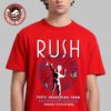 Rush Toronto ON Canada 2026 Event Tee At Scotiabank Arena On August 7 9 11 13 2026 Two Sided T-Shirt