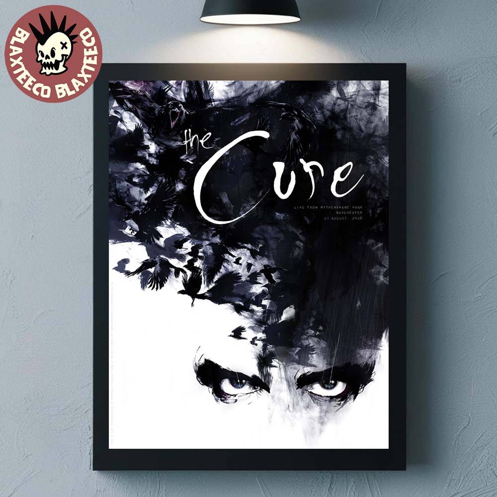 The Cure Manchester UK 2026 Limited Edition Event Poster Live At Wythenshawe Park On 21 August 2026 Decor Poster Canvas The Cure Manchester UK 2026 Limited Edition Event Poster Live At Wythenshawe Park On 21 August 2026 Decor Poster Canvas
