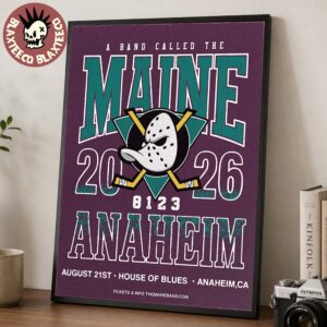 The Maine Anaheim CA 2026 Event Poster At House Of Blues On August 21 2026 Home Decor Poster Canvas
