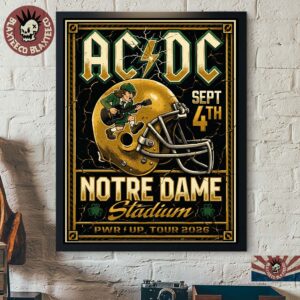 ACDC PWRD Up Notre Dame 2026 Event Poster At Notre Dame Stadium South Bend IN On September 4 2026 Notre Dame Fighting Irish Helmet Poster Canvas