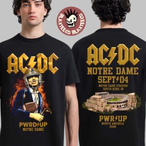 ACDC PWRD Up Notre Dame 2026 Event Tee At Notre Dame Stadium South Bend IN On September 4 2026 Notre Dame Fighting Irish T-Shirt