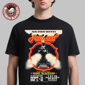 An Evening With Rosewood Down The Line Single Launch September 11 2026 At Lulie Tavern Australia T-Shirt