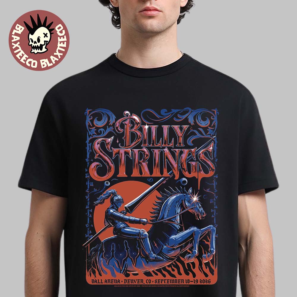 Billy Strings Denver CO 2026 Dual Night Poster At The Ball Arena On September 18 19 2026 The Knight Art T-Shirt Billy Strings Denver CO 2026 Dual Night Poster At The Ball Arena On September 18 19 2026 The Knight Art T-Shirt