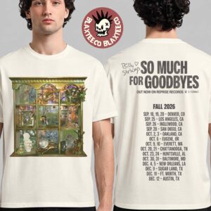 Billy Strings Fall Tour 2026 So Much For Goodbye Dates Back T-Shirt