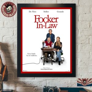 Focker In Law Starring De Niro Stiller And Ariana Grande Every Family Has Its Traditions Home Decor Poster Canvas