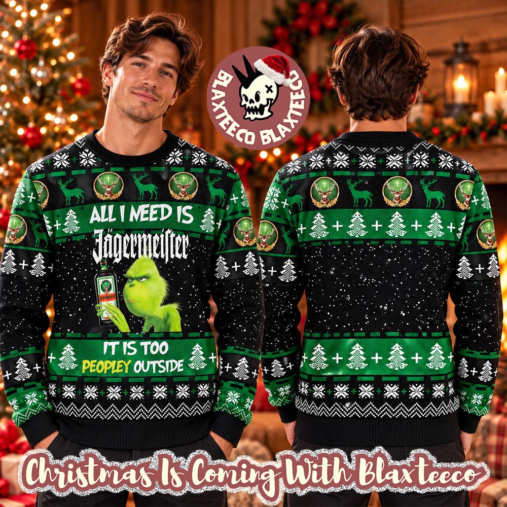 Grinch All I Need Is Jagermeister It Is Too Peopley Outside Funny Christmas Ugly Sweater Grinch All I Need Is Jagermeister It Is Too Peopley Outside Funny Christmas Ugly Sweater