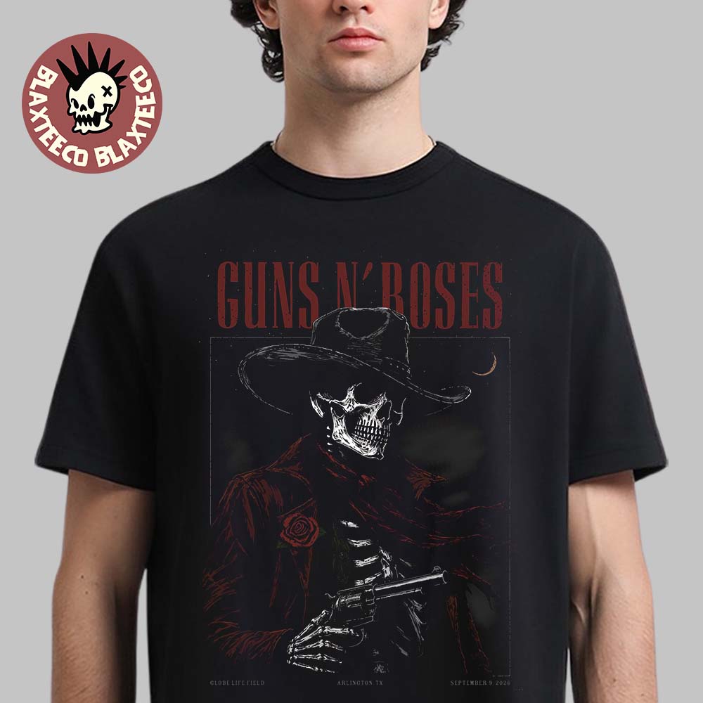 Guns N Roses Arlington TX 2026 Event Poster Live At Globe Life Field On September 9 2026 T-Shirt Guns N Roses Arlington TX 2026 Event Poster Live At Globe Life Field On September 9 2026 T-Shirt