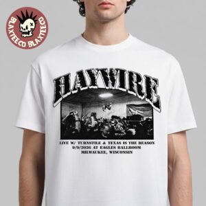 Haywire Milwaukee WI 2026 Event Tee Live At Eagles Ballroom On September 9 2026 Premium T-Shirt