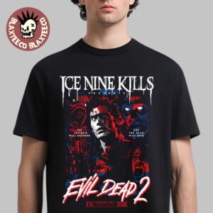 Ice Nine Kills X Evil Dead 2 Ash Williams Dead Will Rise T-Shirt
