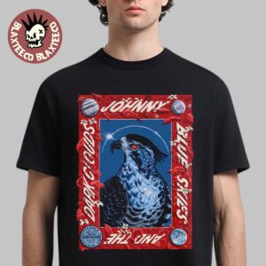 Johnny Blue Skies And The Dark Clouds Eugene OR 2026 Event Poster Live At Matthew Knight Arena On September 21 2026 T-Shirt