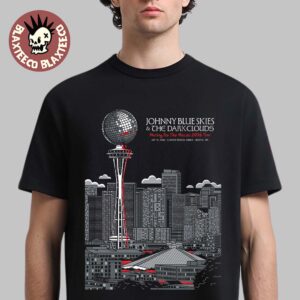 Johnny Blue Skies And The Dark Clouds Seattle WA 2026 Event Poster Live At Climate Pledge Arena On September 18 2026 T-Shirt
