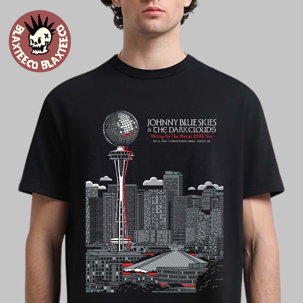 Johnny Blue Skies And The Dark Clouds Seattle WA 2026 Event Poster Live At Climate Pledge Arena On September 18 2026 T-Shirt Johnny Blue Skies And The Dark Clouds Seattle WA 2026 Event Poster Live At Climate Pledge Arena On September 18 2026 T-Shirt