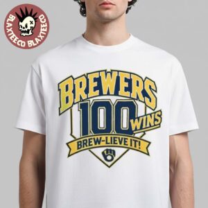 Milwaukee Brewers Commemorative 100 Wins T-Shirt Brew Lieve It